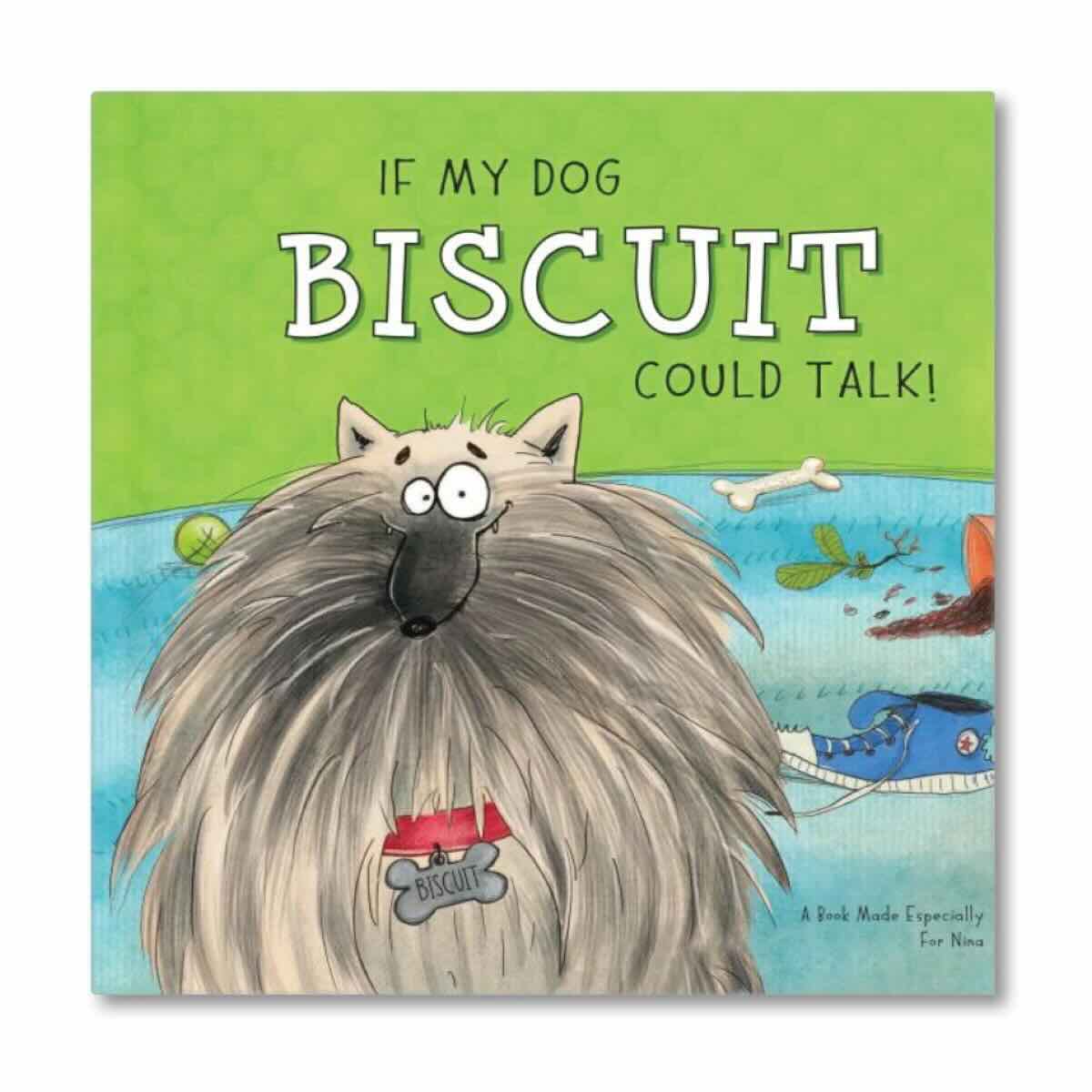 If My Dog Could Talk Personalized book by ISeeMe Books customized and whose title saye: "If May Dog Biscuit Could Talk"